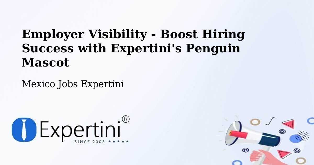 CV and Resume Visibility Optimization – Querétaro - Mexico Jobs Expertini